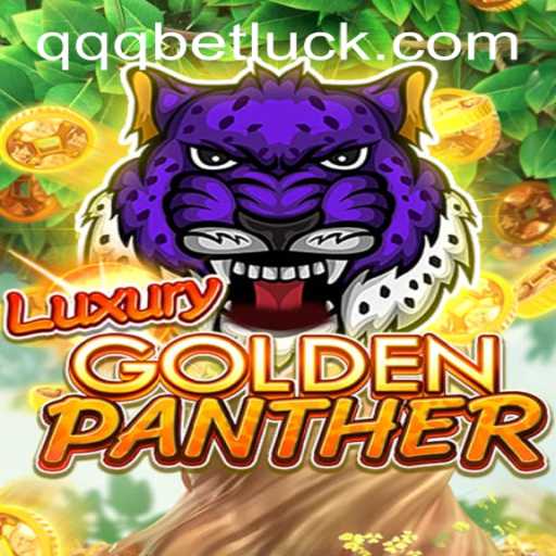 Unlock the Thrill of LUXURYGOLDENPANTHER: A Sensational Gaming Experience at qqqbet PH