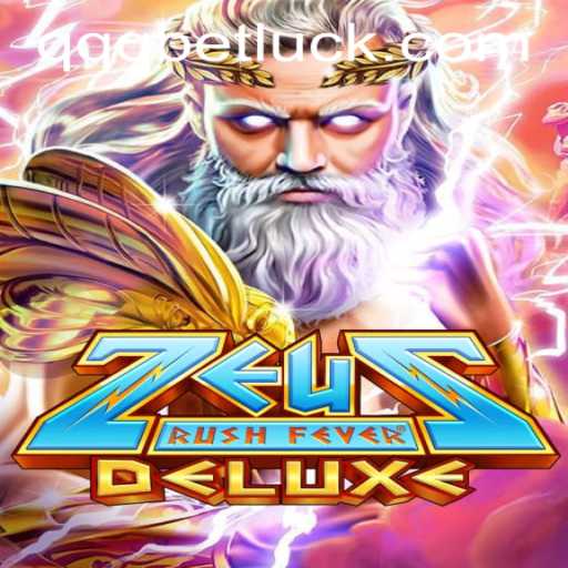 Experience the Thrill of ZeusRushFeverDeluxe: A Comprehensive Guide